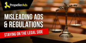Misleading Ads & Regulations Around the Globe